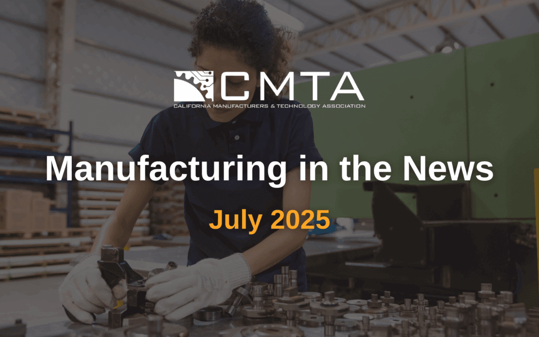Manufacturing in the News: July 2025