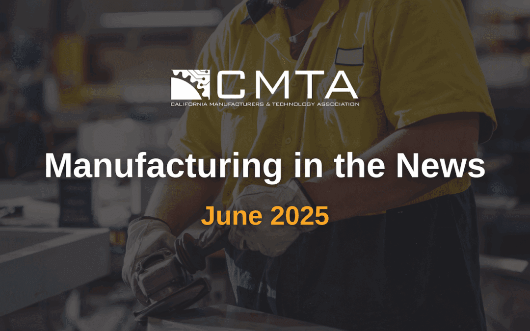 Manufacturing in the News: June 2025